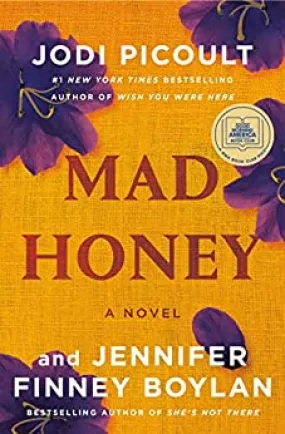 Mad Honey: A Novel